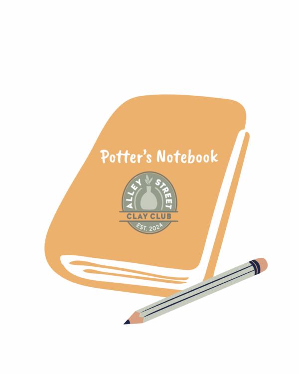 Alley Street Clay Club Potter's Notebook
